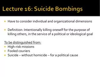 Lecture 16: Suicide Bombings