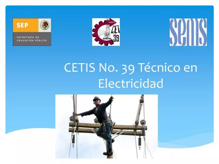 cetis no 39 t cnico en electricidad