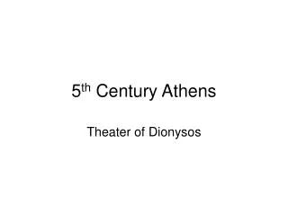 5 th Century Athens