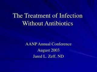 The Treatment of Infection Without Antibiotics