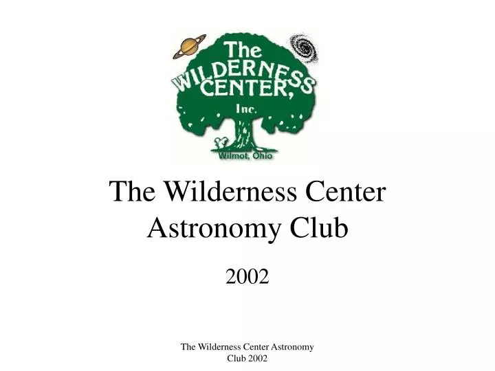 the wilderness center astronomy club