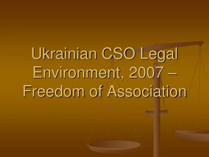 ukrainian cso legal environment 200 7 freedom of association