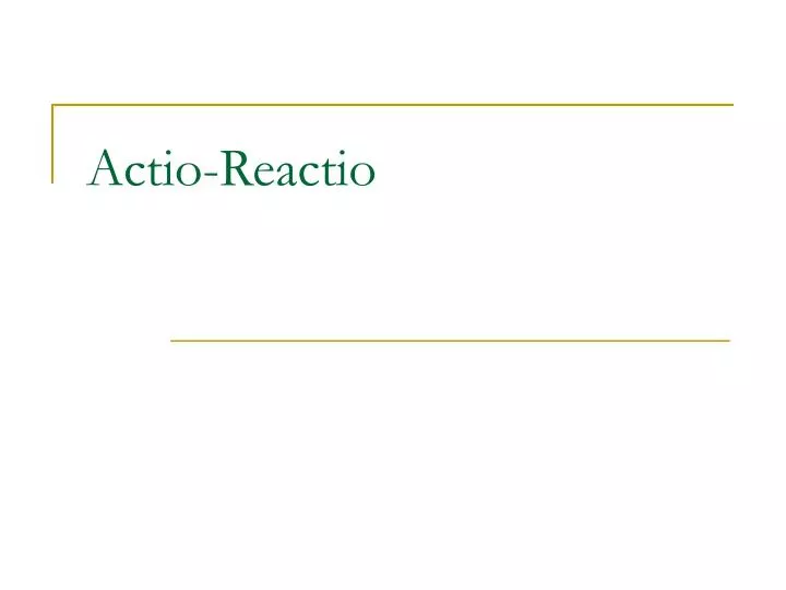 actio reactio