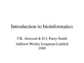 introduction to bioinformatics