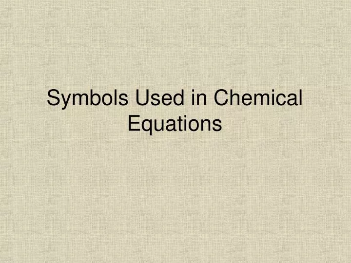 symbols used in chemical equations