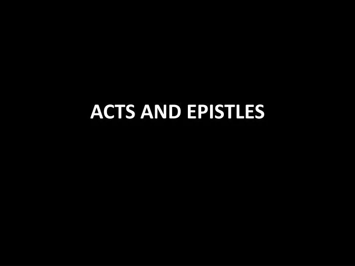 acts and epistles