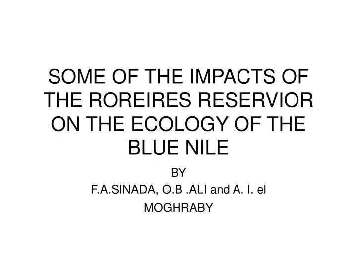 some of the impacts of the roreires reservior on the ecology of the blue nile