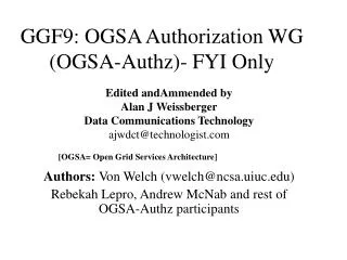 GGF9: OGSA Authorization WG (OGSA-Authz)- FYI Only