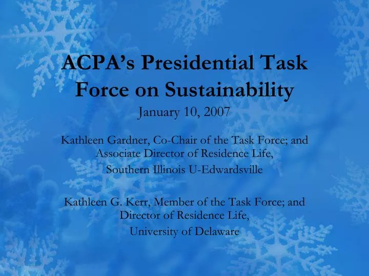 acpa s presidential task force on sustainability january 10 2007