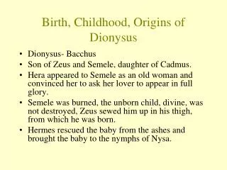 Birth, Childhood, Origins of Dionysus
