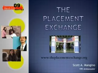 The placement exchange