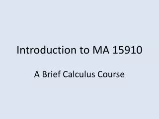 Introduction to MA 15910