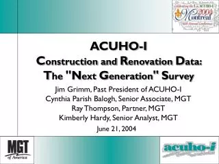 ACUHO-I C onstruction and R enovation D ata: T he ''N ext G eneration '' S urvey