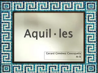 aquil les