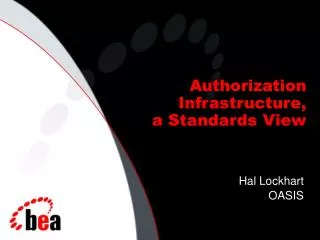 Authorization Infrastructure, a Standards View
