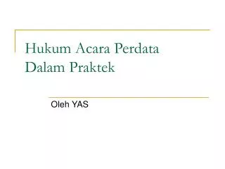 hukum acara perdata dalam praktek