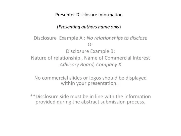 presenter disclosure information presenting authors name only