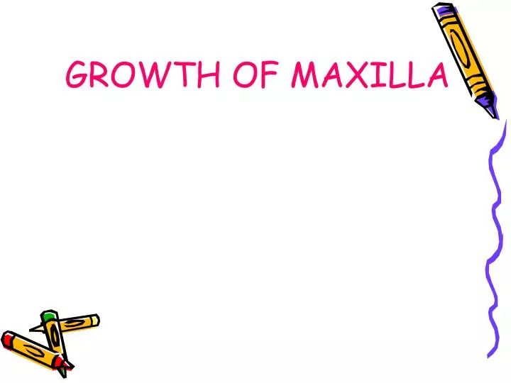 growth of maxilla