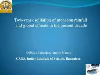 Two-year oscillation of monsoon rainfall and global climate in the present decade