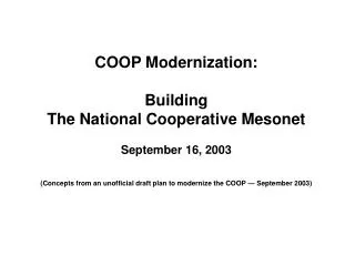 COOP Modernization: Building The National Cooperative Mesonet September 16, 2003