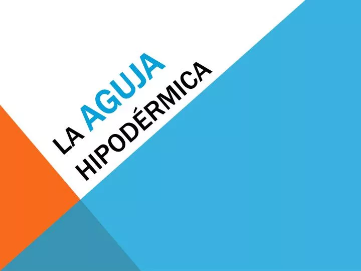 la aguja hipod rmica