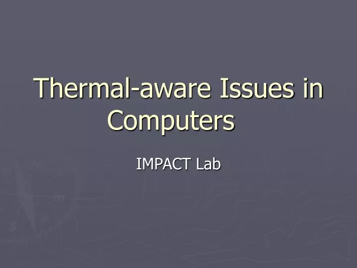 thermal aware issues in computers