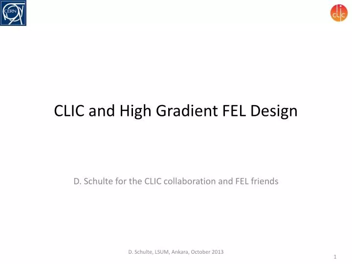 clic and high gradient fel design