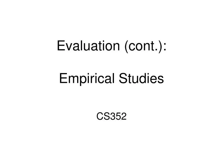 evaluation cont empirical studies