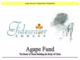 Agape Fund The Body of Christ Building the Body of Christ