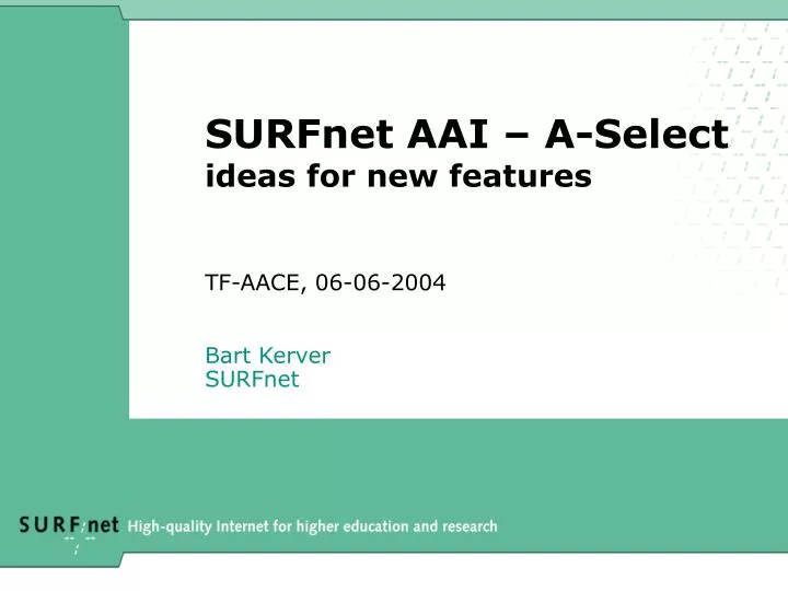 surfnet aai a select ideas for new features