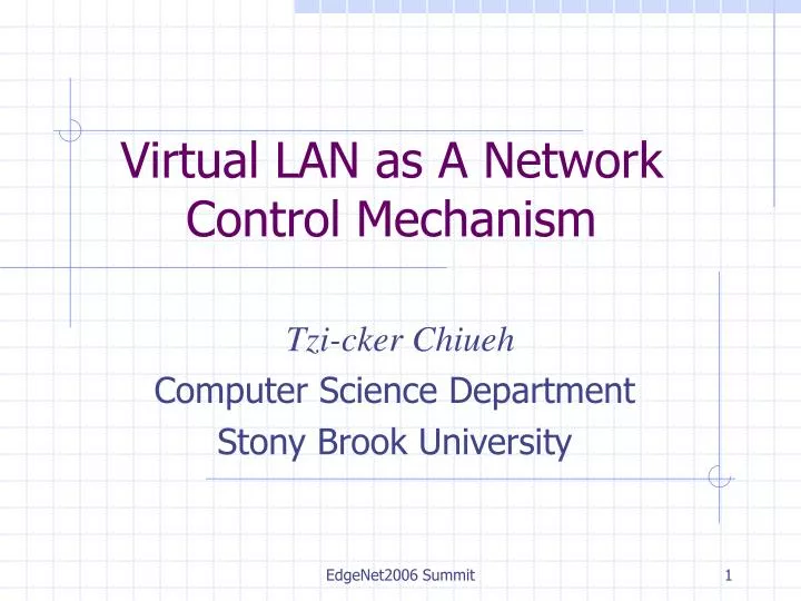 virtual lan as a network control mechanism