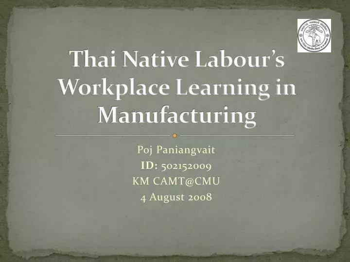 thai native labour s workplace learning in manufacturing