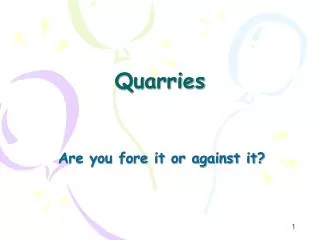 Quarries