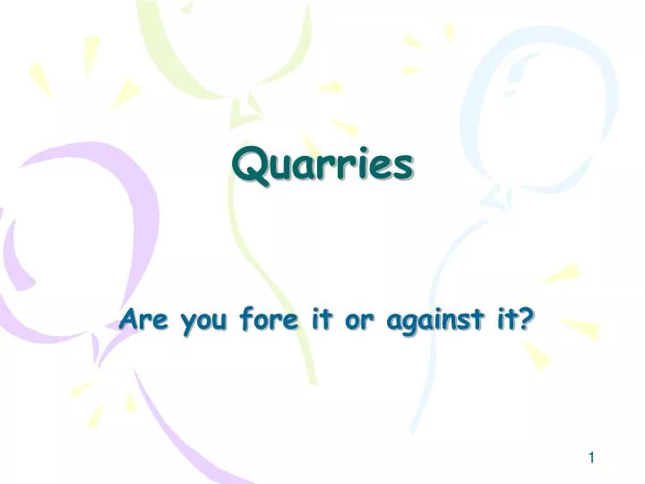 quarries
