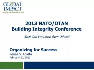 2013 NATO/OTAN Building Integrity Conference What Can W e L earn from O thers?