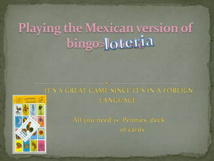playing the mexican version of bingo loteria