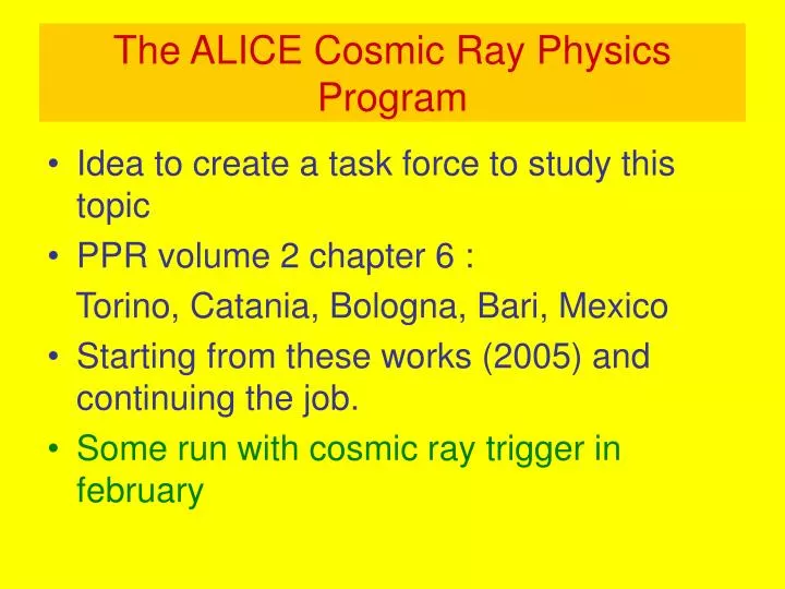 the alice cosmic ray physics program