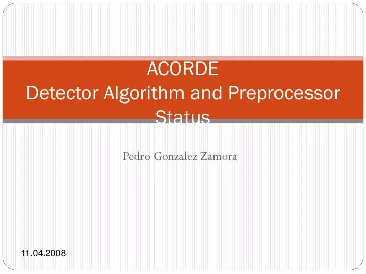 acorde detector algorithm and preprocessor status