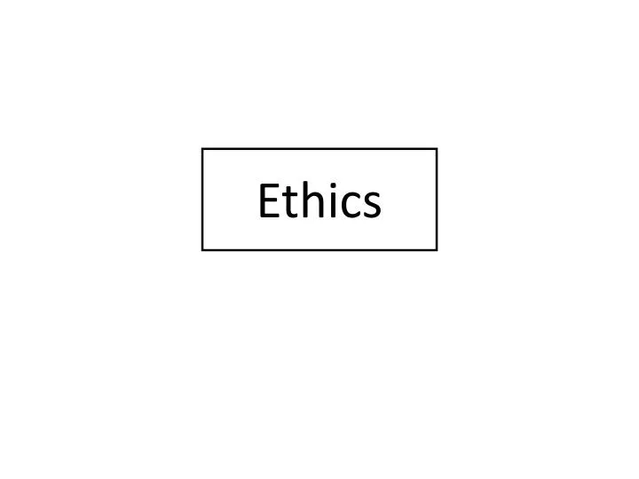 ethics