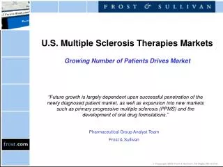 U.S. Multiple Sclerosis Therapies Markets Growing Number of Patients Drives Market