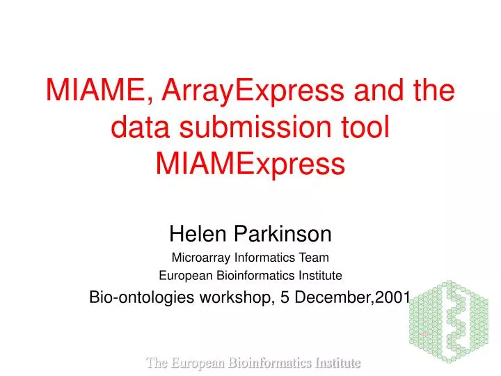 miame arrayexpress and the data submission tool miamexpress