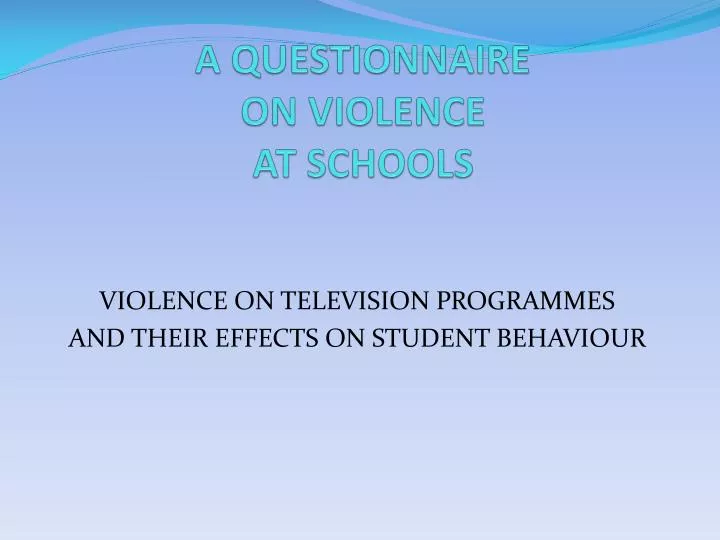 a questionnaire on violence at schools