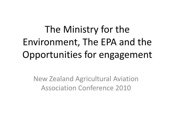 the ministry for the environment the epa and the opportunities for engagement