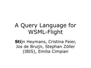 A Query Language for WSML-Flight