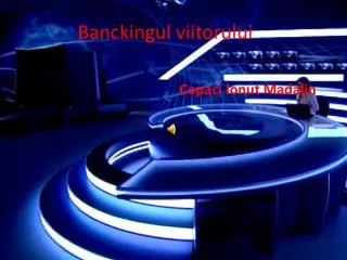 banckingul viitorului