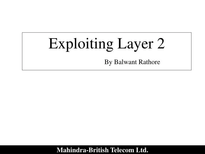 exploiting layer 2