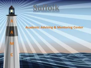 Academic Advising &amp; Mentoring Center