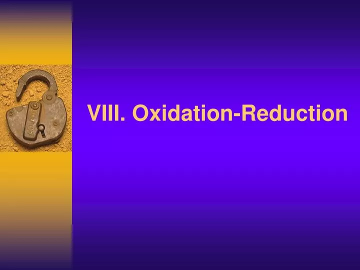 viii oxidation reduction