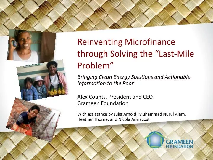 reinventing microfinance through solving the last mile problem