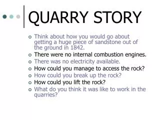 QUARRY STORY